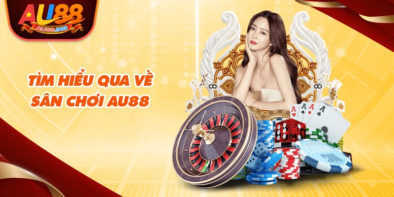 Tìm hiểu về thông tin nhà cái au88